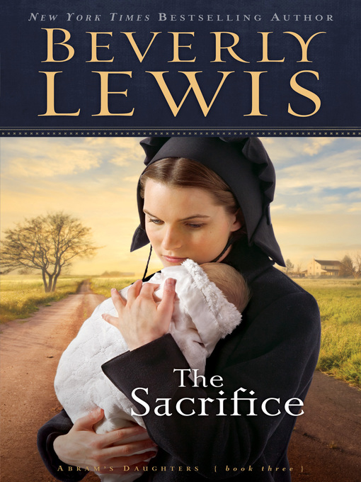 Title details for The Sacrifice by Beverly Lewis - Available